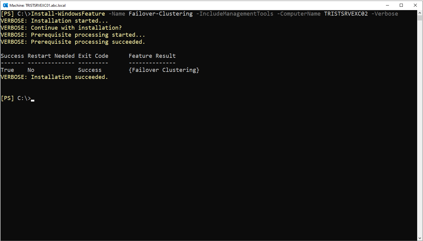 TRISTSRVEXC02 üzerinde Failover Clustering kurulumunun Success True ile tamamlanması